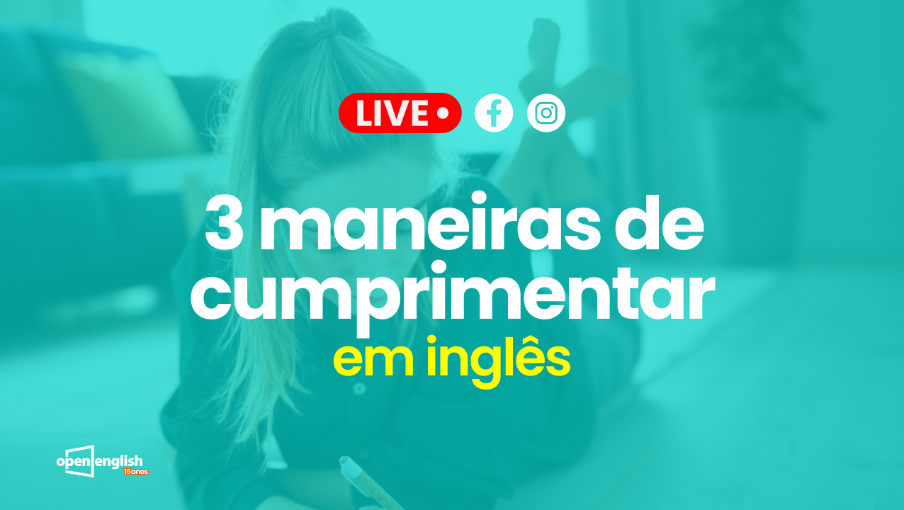 Aula Grátis de Inglês #2 - Cumprimentos em Inglês 